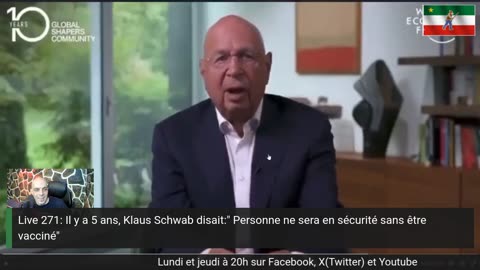 Live 271: Il y a 5 ans, Klaus Schwab disait:" Personne ne sera en sécurité sans être vacciné"