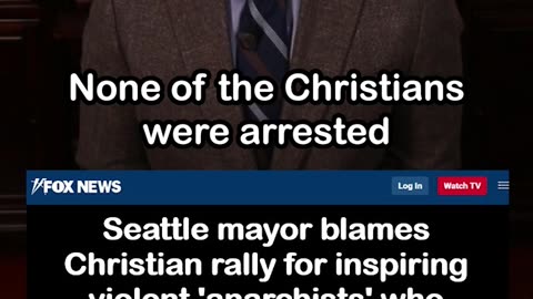 Seattle Mayor Blames Christian Rally for Inspiring Violent Anarchists