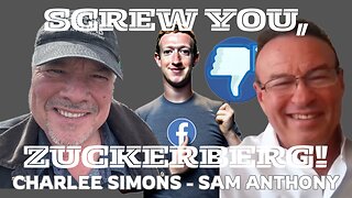 SCREW YOU, ZUCKERBERG (Sam Anthony is back!)