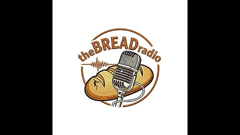 The Bread Radio - Sept 14, 2025