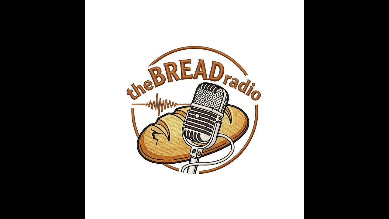 The Bread Radio - Sept 14, 2025