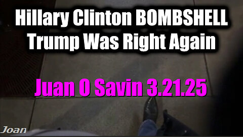 Juan O Savin DROP BOMBSHELL - Hillary Clinton Next, Trump Was Right Again