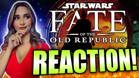 Star Wars Fate of the Old Republic TRAILER REACTION!