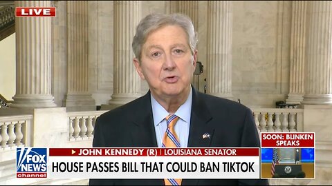 Kennedy Senate needs the facts on TikTok 03 13 24#1753
