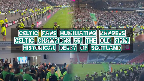 Celtic fans humiliating Rangers. Celtic Champions 55. The Old Firm. Historical derby of Scotland