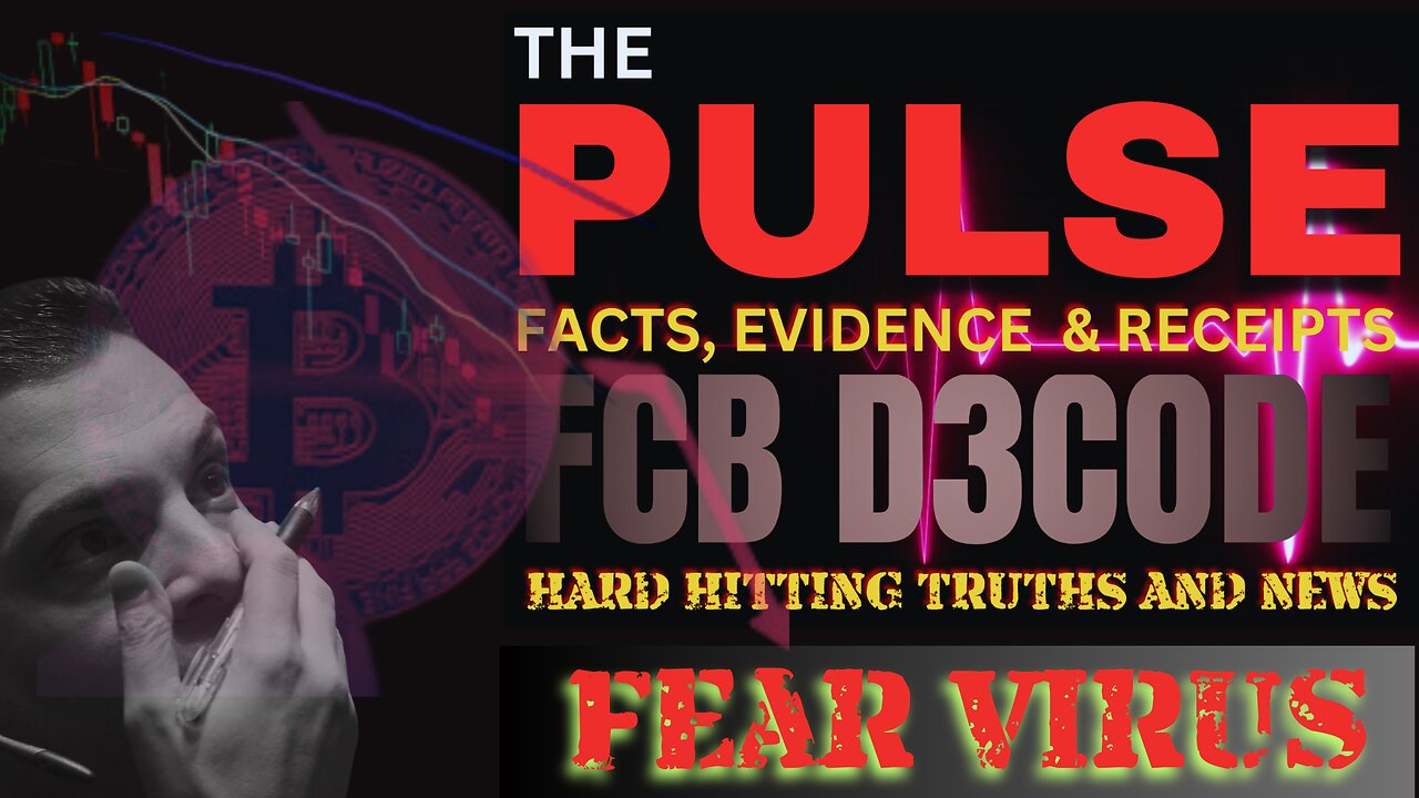 THE PULSE [08 APR 25] FEAR VIRUS - FCB D3CODE