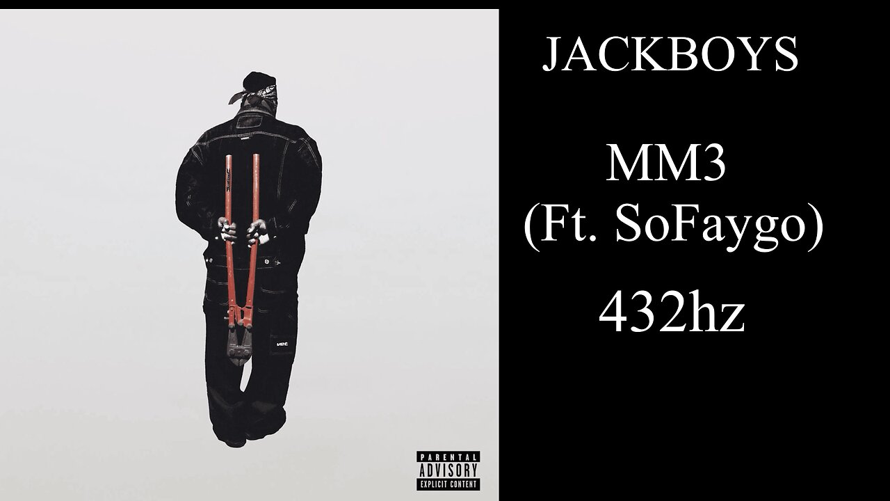 JACKBOYS - MM3 (Ft. SoFaygo) (432hz)