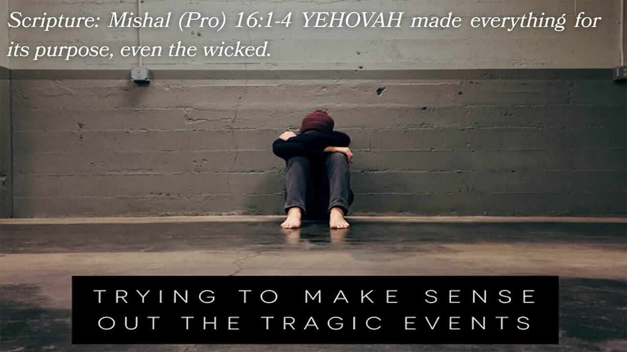 BGMCTV Messianic Lesson 1060 trying to make sense out of the tragic events