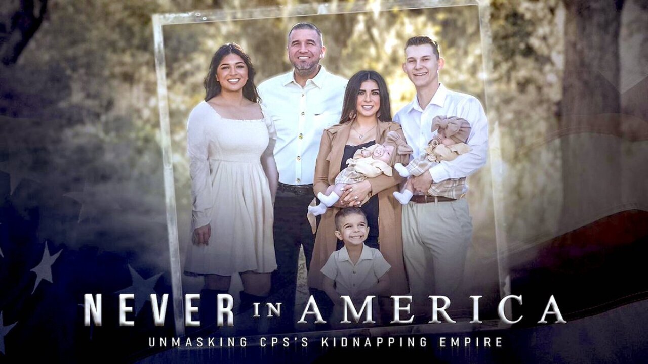 Never in America: Unmasking CPS's Kidnapping Empire