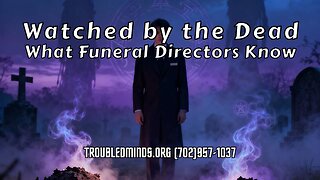 Watched by the Dead - What Funeral Directors Know
