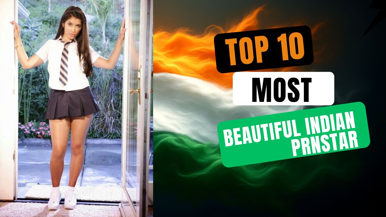 Top 10 Most Beautiful Indian AV Stars That Will Leave You Speechless