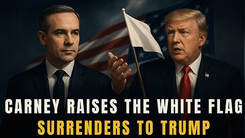 Carney Raises the White Flag, Surrenders to President Trump; President Trump’s Traitor Raided by FBI