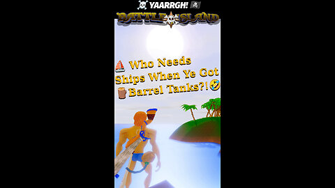 ☠️ YAARRGH! ⛵ Who Needs Ships When Ye Got Barrel Tanks? 🪵 #games #gamer #gamers #gaming #gameshorts
