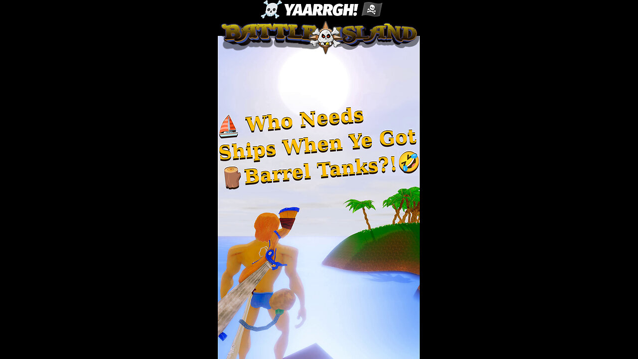 ☠️ YAARRGH! ⛵ Who Needs Ships When Ye Got Barrel Tanks? 🪵 #games #gamer #gamers #gaming #gameshorts