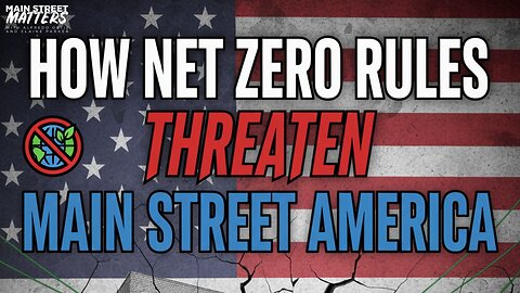 The EPA’s Climate Crackdown: How Net Zero Rules Threaten Main Street America
