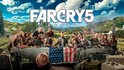 FarCry5 : Part 5