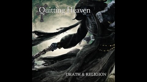 Quitting Heaven DEATH & RELIGION Playlist With Track Pictures