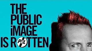 P.I.L DOCUMENTRY...JOHN LYDON