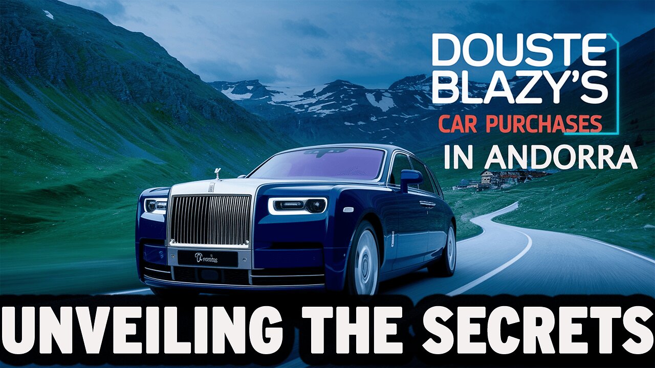 🔍 Unveiling the Secrets: Douste Blazy's Luxury Car Purchases in Andorra 🚗✨| Newsdrift