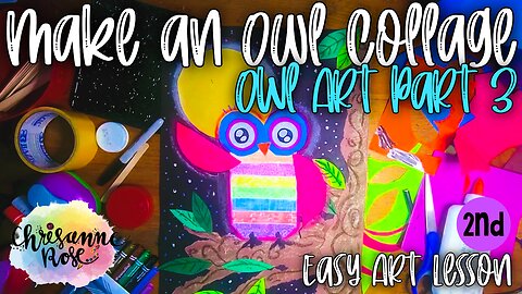 Owl Marker Print Collage Part 3: Make a collage owl! Easy Art Lesson for Homeschools and Classrooms