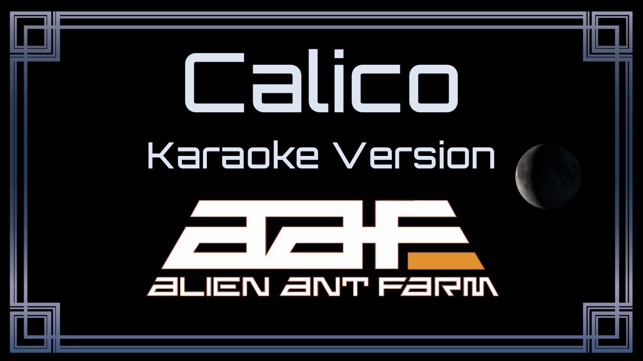 Alien Ant Farm - Calico (CC) [UVR]