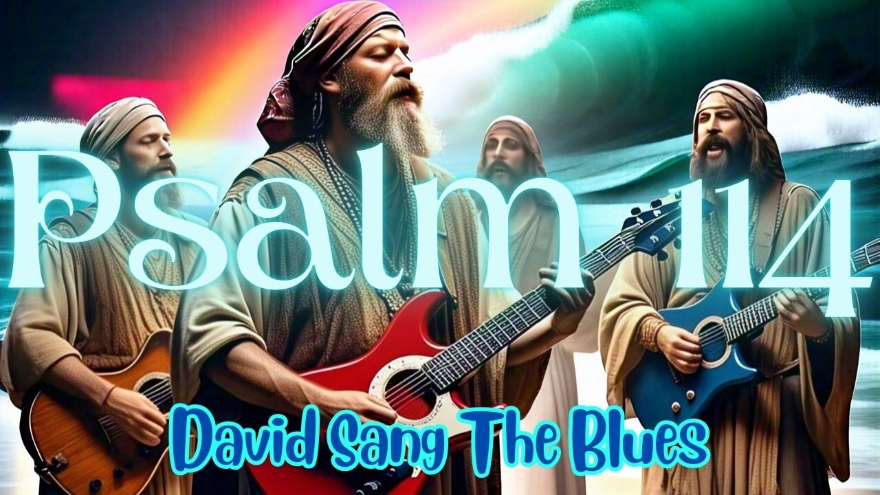 When the Sea Ran Away — A Deep Blues Journey through Psalm 114