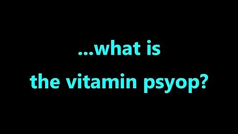 "Decoding the Vitamin Psyop: Unmasking Hidden Facts & Health Impacts"