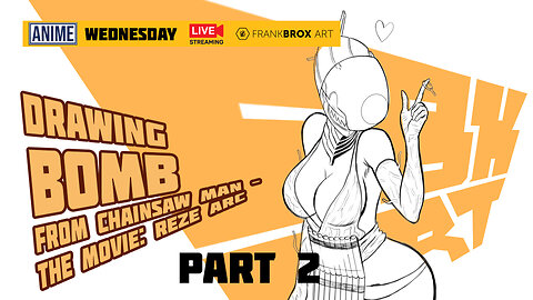 ANIME WEDNESDAY Drawing Bomb LIVE-Part 2