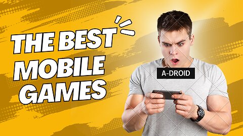 The Best Mobıle Games