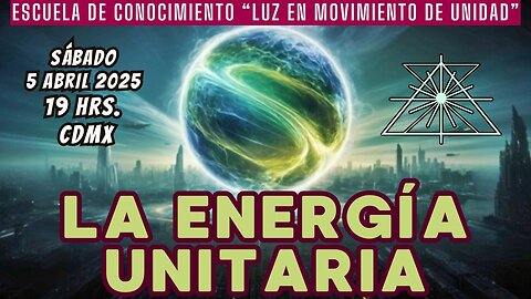SABADO DE CATEDRAS: La energía unitaria