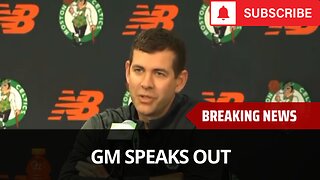 Reaction: Celtics GM Speaks Out On Team's Future