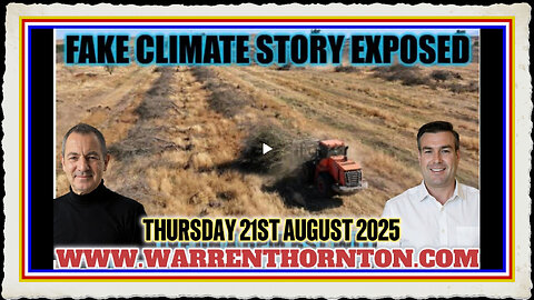 FAKE CLIMATE STORY EXPOSED WITH WARREN THORNTON PAUL BROOKER