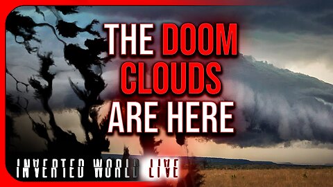The Doom Clouds Are Here