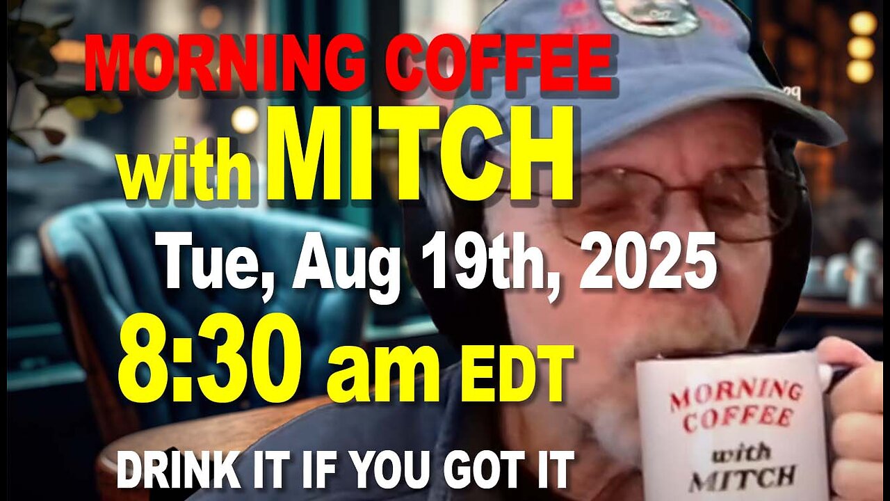MORNING COFFEE with MITCH - Carnivore Talk - Tue, Aug 19th, 2025, 8:30am EDT