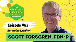 Episode #63 Scott Forsgren- The Better Health Guy