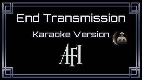 AFI - End Transmission (CC)