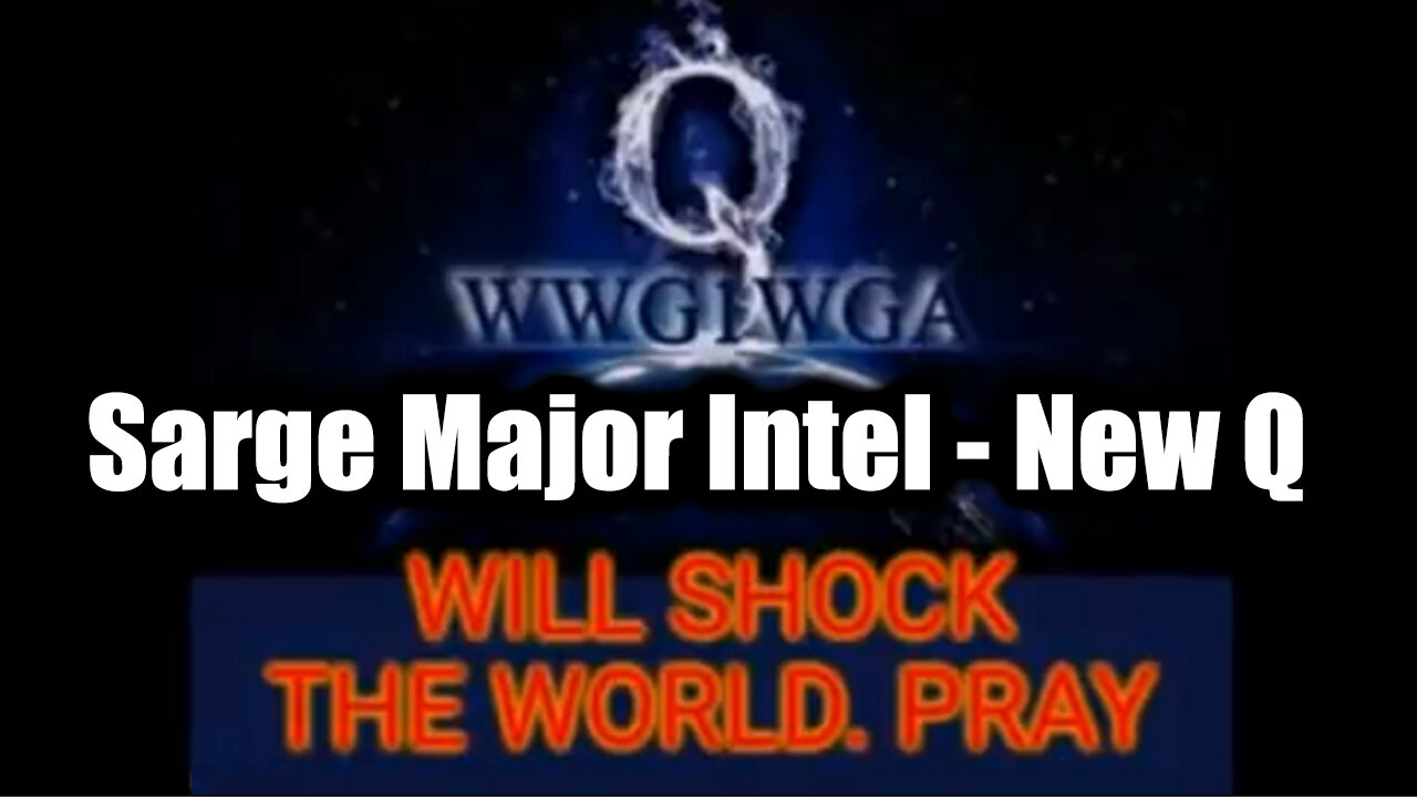 Sarge Major Intel 4.17.25 - New Q Drops! Nothing Can Stop What is Coming!