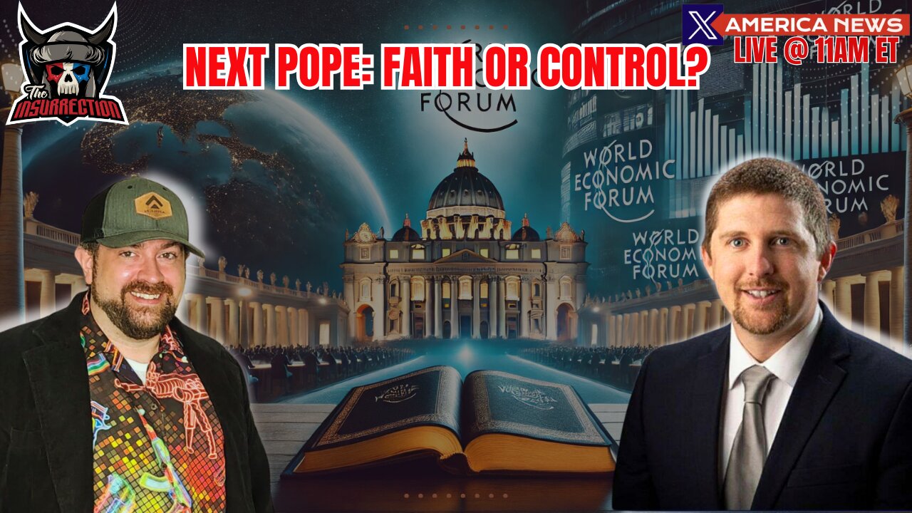 Pope Francis Passes: Will the Next Pope Align with The Bible or The WEF? ✝ 🤝🌐