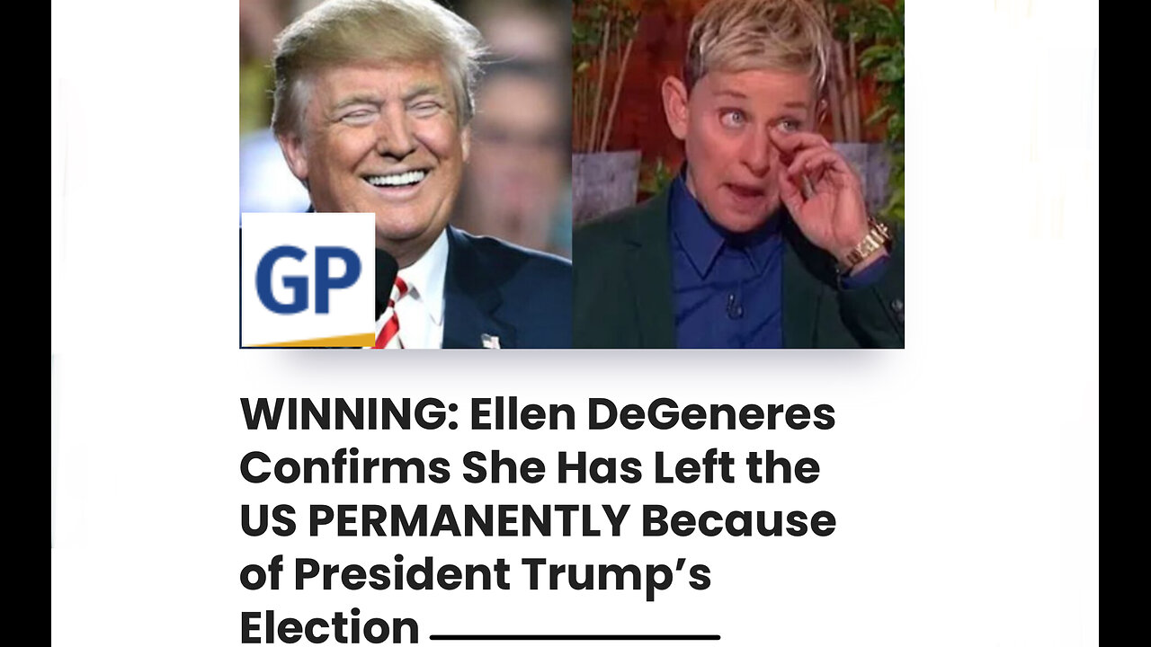 WINNING: Ellen DeGeneres Has Left the US PERMANENTLY Because of President Trump’s Election