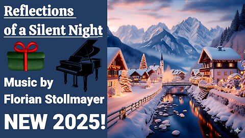 Reflections of a Silent Night: Classical Piano Music & Christmas Songs for Calming & Relaxation # 1