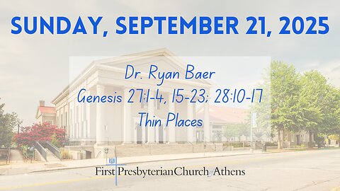 First Presbyterian Church; Athens, GA; September 21st 2025