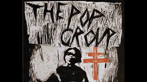 THE POP GROUP...JOHN PEEL SESSION 1978