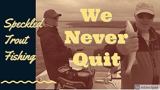 Why We Don't Give Up!