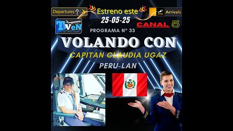 VOLANDO CON... CAPITANA CLAUDIA UGAZ