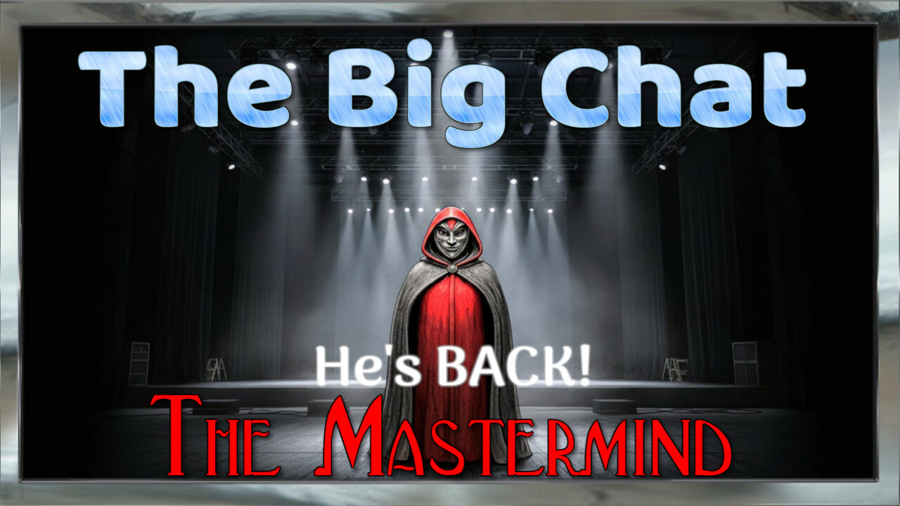 The Big Chat | Mastermind Mayhem: Big Brother Just Broke in Half!