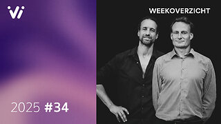 Weekoverzicht met Jeroen en Willem - Week 34 2025
