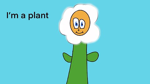 Im a plant