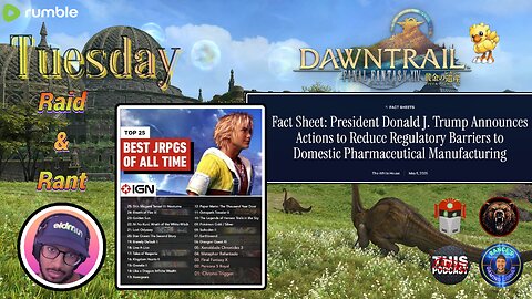 『NIN lvl 53』Tues R&R | Final Fantasy XIV | Trump lashes out at Big Pharma, IGN top 25 JRPG list