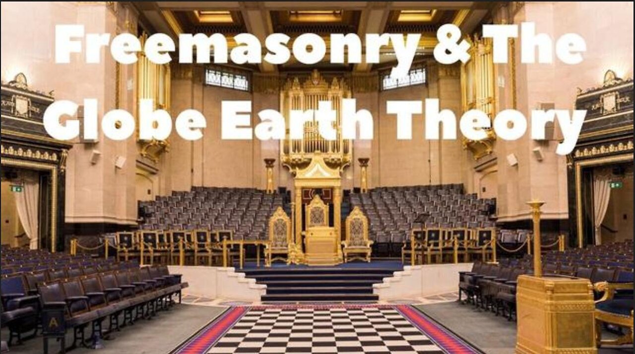 Freemasonry & The Globe Earth Theory ~ by Level Earth Observer (4.25.25)