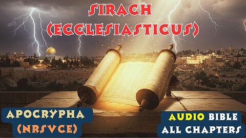 Sirach (Ecclesiasticus) | Full Apocrypha Audio Book | Timeless Wisdom & Life Lessons